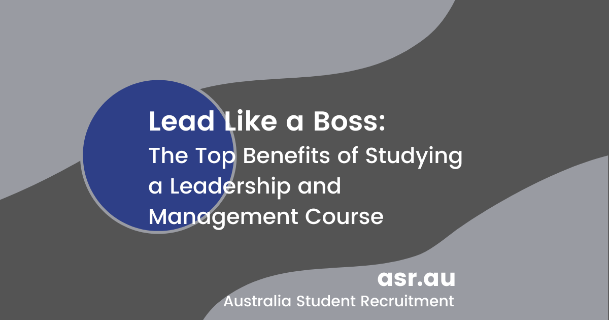 Featured image for “Lead Like a Boss: The Top Benefits of Studying a Leadership and Management Course”